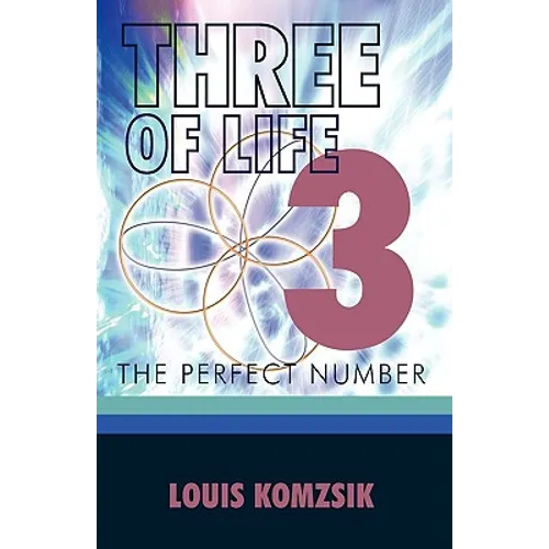 Three of Life: The Perfect Number