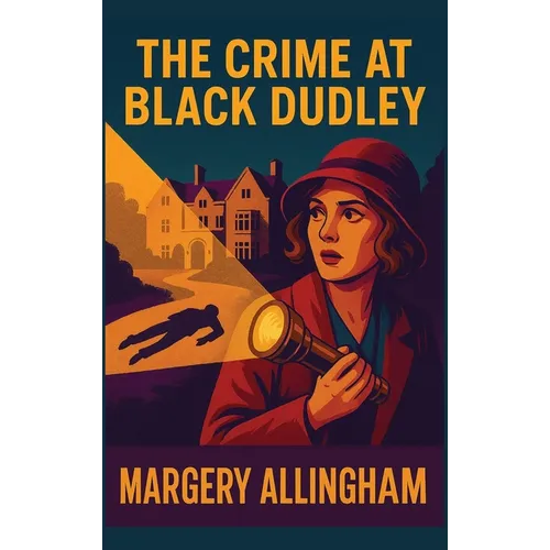 The Crime at Black Dudley: A Positronic Book