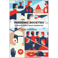 Pandemic Societies: A Critical Public Health Perspective