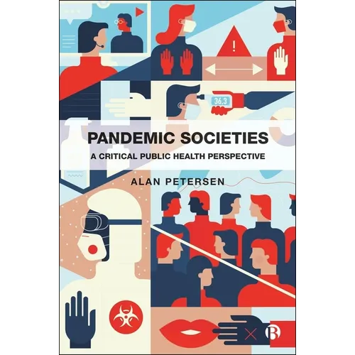 Pandemic Societies: A Critical Public Health Perspective