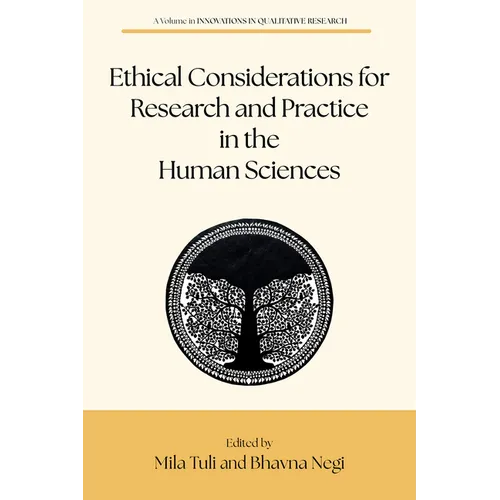 Ethical Considerations for Research and Practice in the Human Sciences