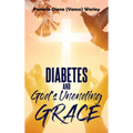 Diabetes and God's Unending Grace