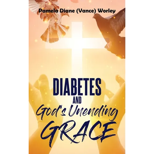 Diabetes and God's Unending Grace