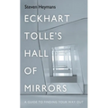 Eckhart Tolle's Hall of Mirrors
