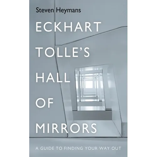 Eckhart Tolle's Hall of Mirrors