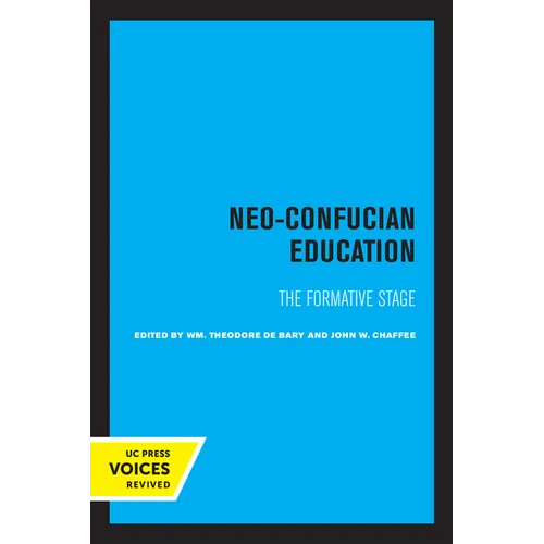 Neo-Confucian Education: The Formative Stage Volume 9