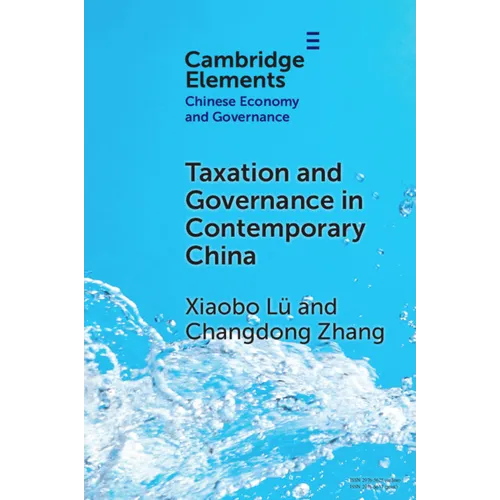 Taxation and Governance in Contemporary China