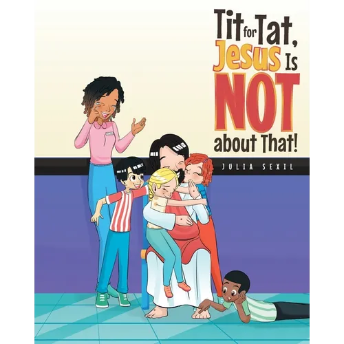 Tit for Tat, Jesus Is NOT about That!