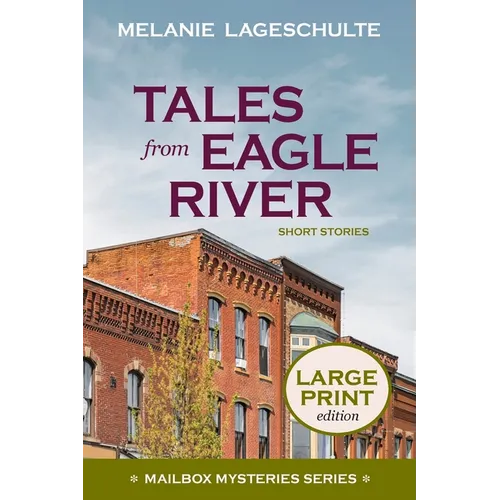 Tales from Eagle River: short stories