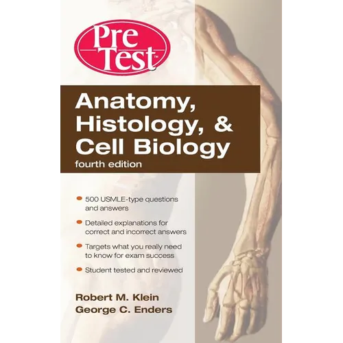 Anatomy, Histology, & Cell Biology: Pretest Self-Assessment & Review, Fourth Edition