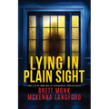 Lying In Plain Sight