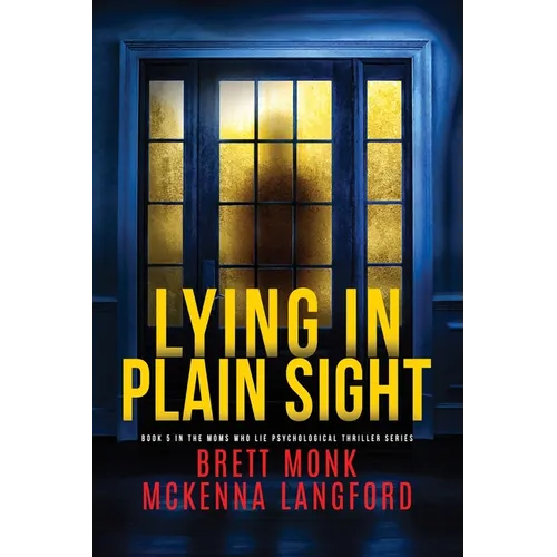 Lying In Plain Sight
