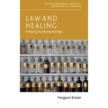 Law and Healing: A History of a Stormy Marriage