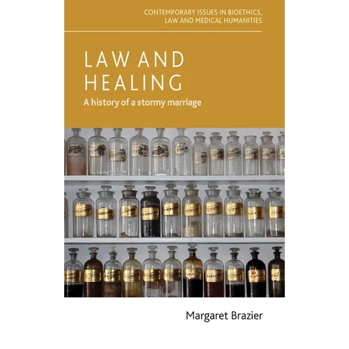 Law and Healing: A History of a Stormy Marriage