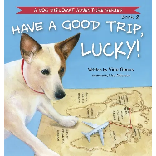 Have a Good Trip, Lucky!