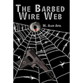 The Barbed Wire Web