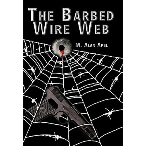 The Barbed Wire Web