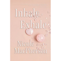 Inhale Exhale