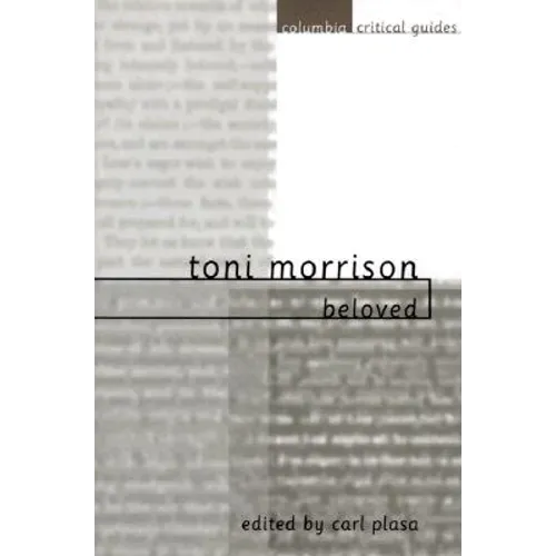 Toni Morrison: Beloved: Essays, Articles, Reviews