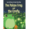 The Poison Frog and the Firefly