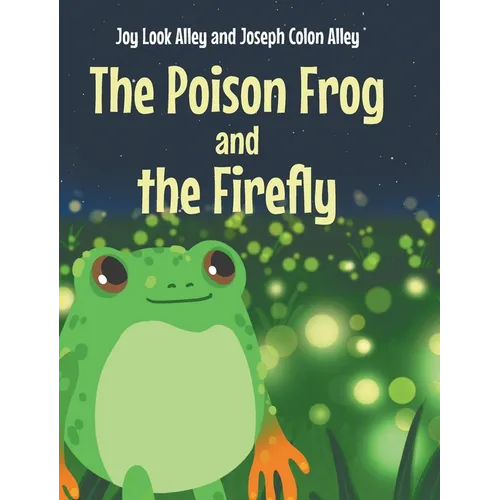 The Poison Frog and the Firefly