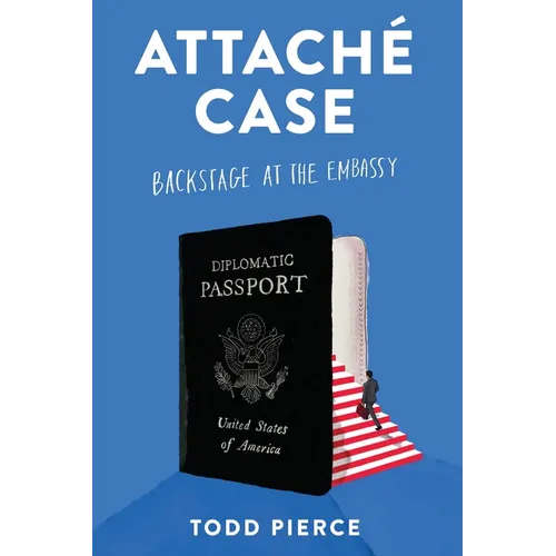 Attaché Case: Backstage at the Embassy