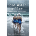 Cold Water Killer: A Tasmanian winter solstice mystery