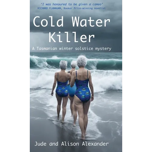 Cold Water Killer: A Tasmanian winter solstice mystery