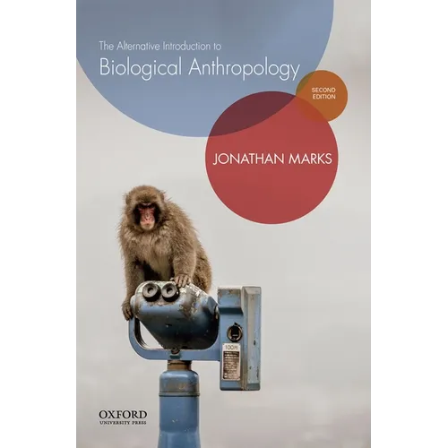 The Alternative Introduction to Biological Anthropology
