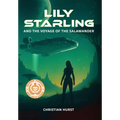 Lily Starling and the Voyage of the Salamander