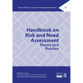 Handbook on Risk and Need Assessment: Theory and Practice