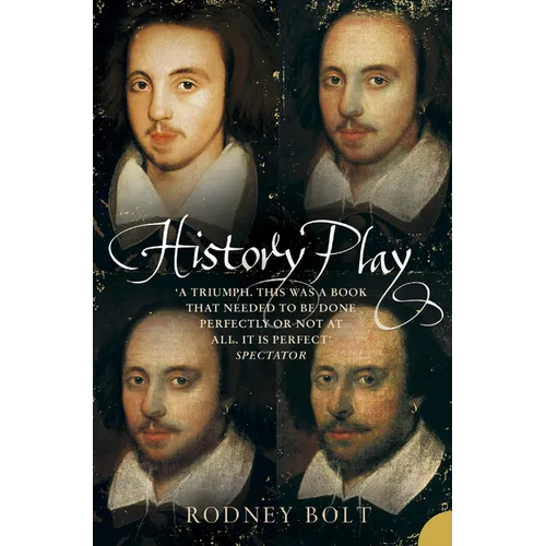 History Play: The Lives and After-life of Christopher Marlowe