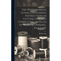 The Workwoman's Guide, Containing Instructions in Cutting Out and Completing Articles of Wearing Apparel, by a Lady