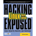 Hacking Exposed Linux: Linux Security Secrets and Solutions