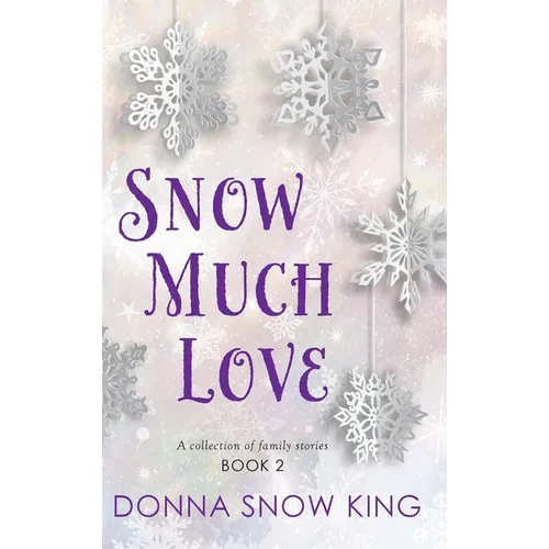 Snow Much Love Book 2