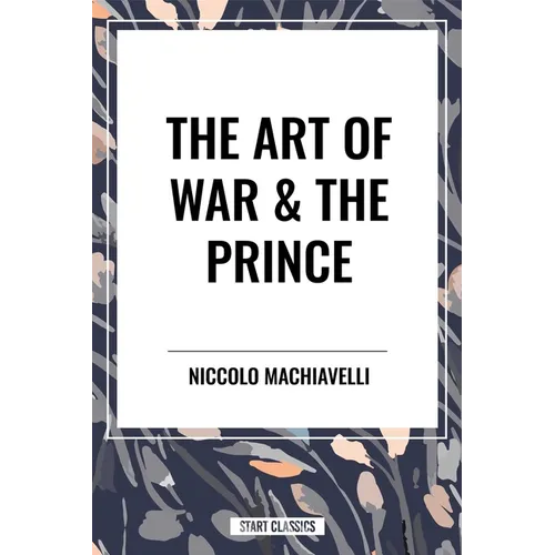 The Art of War & the Prince
