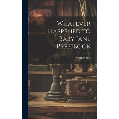 Whatever Happened to Baby Jane Pressbook