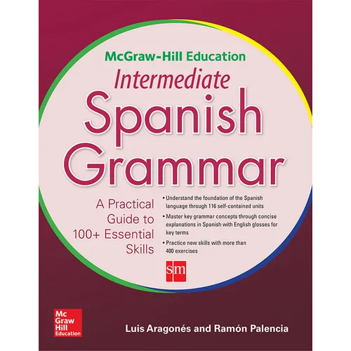 McGraw-Hill Education Intermediate Spanish Grammar