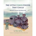 The Little Coach Engine That Could Because It Stopped Sabotaging Itself
