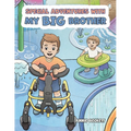 Special Adventures With My Big Brother