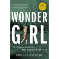Wonder Girl: The Magnificent Sporting Life of Babe Didrikson Zaharias