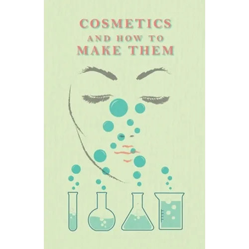Cosmetics And How To Make Them
