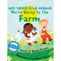 We're Going to the Farm / Nos vamos a la granja