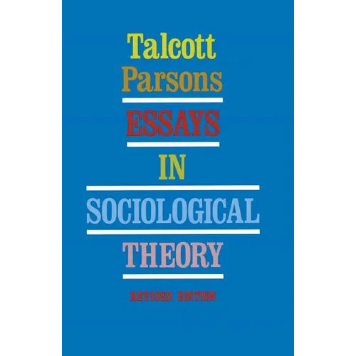 Essays in Sociological Theory (Revised)