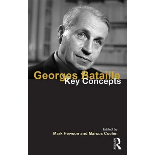 Georges Bataille: Key Concepts