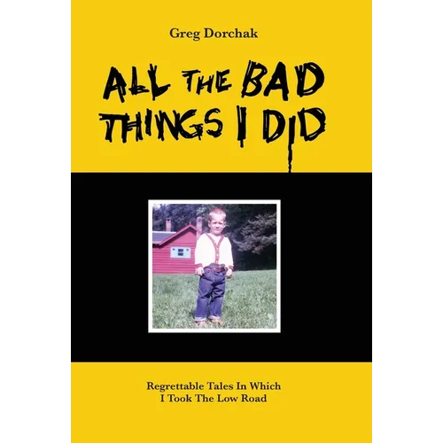 All The Bad Things I Did