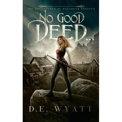No Good Deed...