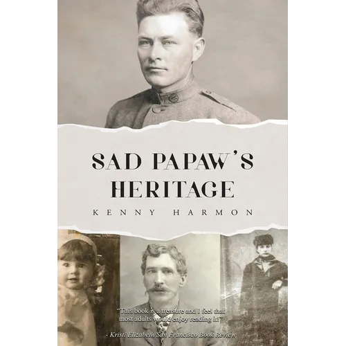 Sad Papaw's: Heritage