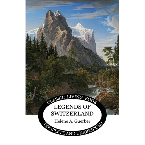 Legends of Switzerland