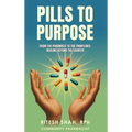 Pills to Purpose